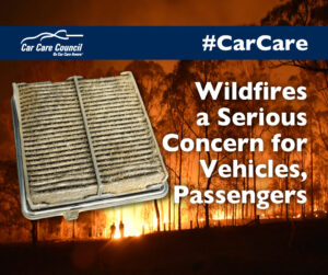 Wildfires a Serious Concern for Vehicles,...