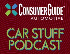 Consumer Guide Car Stuff Podcast Episode...