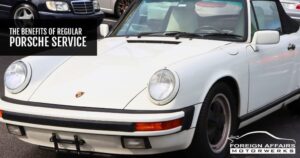 Porsche Service | The Benefits Of...