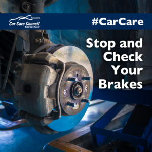 Stop and Check Your Brakes –...